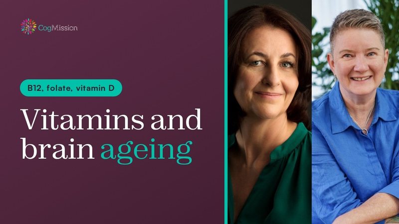 CogMission video tile: Vitamins and brain ageing, with Charmaine Shepherd and Jean Dow