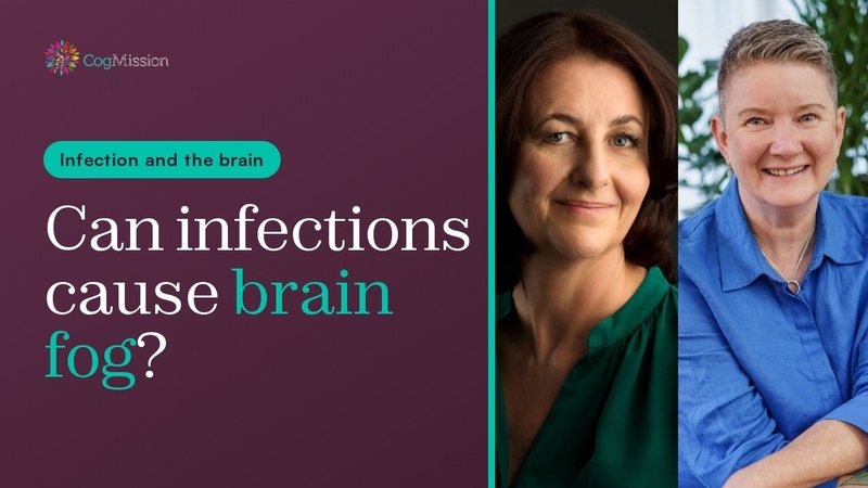 CogMission video tile: Can infections cause brain fog? With Charmaine Shepherd and Jean Dow