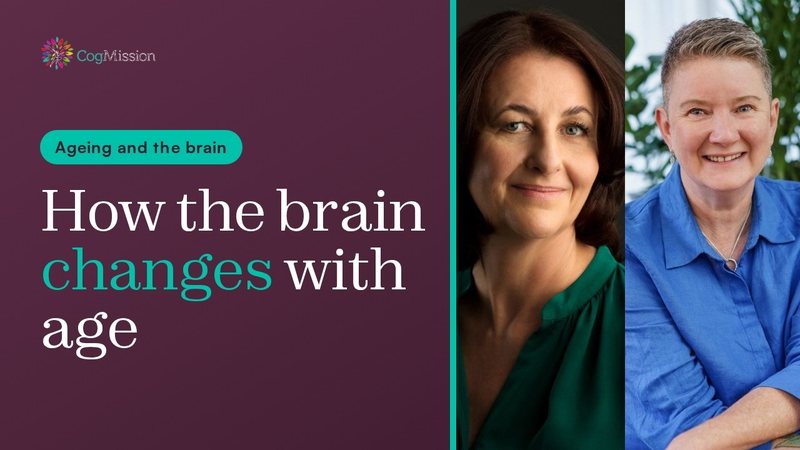 CogMission video tile: How the brain changes with age, with Charmaine Shepherd and Jean Dow