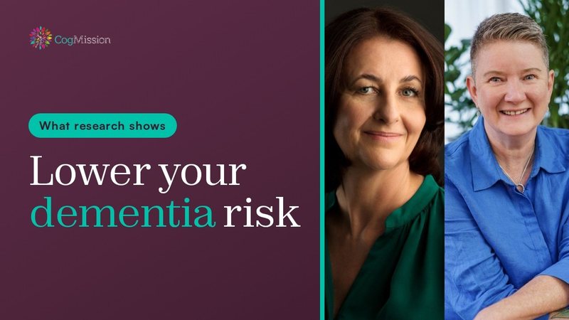 CogMission video tile: Lower your dementia risk, with Charmaine Shepherd and Jean Dow